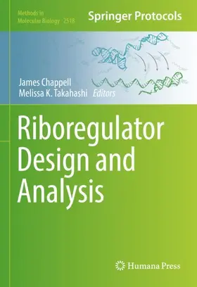 Takahashi / Chappell |  Riboregulator Design and Analysis | Buch |  Sack Fachmedien