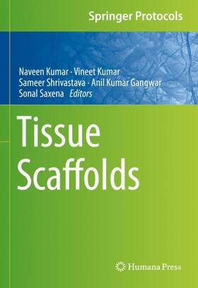 Kumar / Saxena / Shrivastava | Tissue Scaffolds | Buch | 978-1-07-162424-1 | sack.de