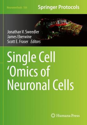 Sweedler / Fraser / Eberwine |  Single Cell ¿Omics of Neuronal Cells | Buch |  Sack Fachmedien