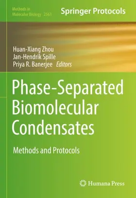 Zhou / Banerjee / Spille |  Phase-Separated Biomolecular Condensates | Buch |  Sack Fachmedien