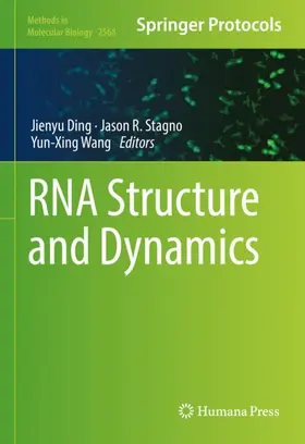 Ding / Wang / Stagno |  RNA Structure and Dynamics | Buch |  Sack Fachmedien