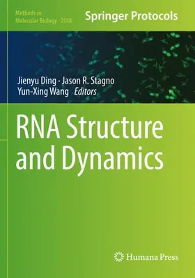 Ding / Wang / Stagno |  RNA Structure and Dynamics | Buch |  Sack Fachmedien