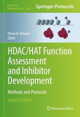 Krämer |  HDAC/HAT Function Assessment and Inhibitor Development | Buch |  Sack Fachmedien