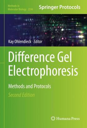 Ohlendieck | Difference Gel Electrophoresis | Buch | 978-1-0716-2830-0 | sack.de