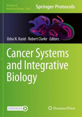 Clarke / Kasid | Cancer Systems and Integrative Biology | Buch | 978-1-0716-3165-2 | sack.de