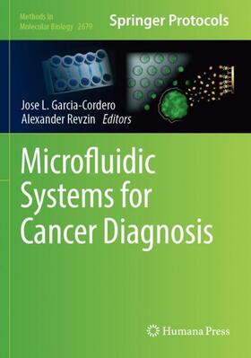Revzin / Garcia-Cordero |  Microfluidic Systems for Cancer Diagnosis | Buch |  Sack Fachmedien