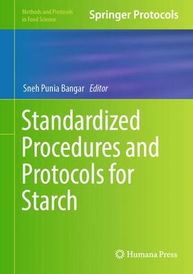 Punia Bangar |  Standardized Procedures and Protocols for Starch | Buch |  Sack Fachmedien