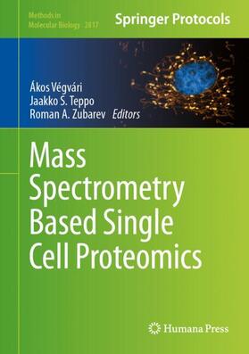Vegvari / Zubarev / Teppo |  Mass Spectrometry Based Single Cell Proteomics | Buch |  Sack Fachmedien