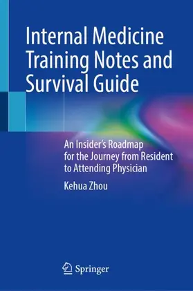 Zhou |  Internal Medicine Training Notes and Survival Guide | Buch |  Sack Fachmedien