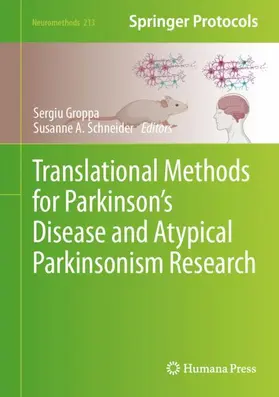 Schneider / Groppa |  Translational Methods for Parkinson¿s Disease and Atypical Parkinsonism Research | Buch |  Sack Fachmedien