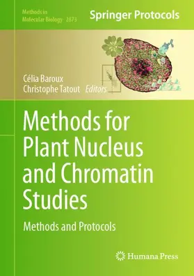 Tatout / Baroux |  Methods for Plant Nucleus and Chromatin Studies | Buch |  Sack Fachmedien