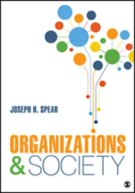 Spear |  Organizations and Society | Buch |  Sack Fachmedien