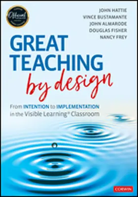 Fisher / Hattie / Bustamante |  Great Teaching by Design | Buch |  Sack Fachmedien