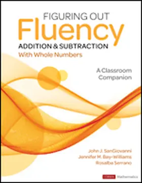 SanGiovanni / Bay-Williams / McFadden |  Figuring Out Fluency - Addition and Subtraction with Whole Numbers | Buch |  Sack Fachmedien