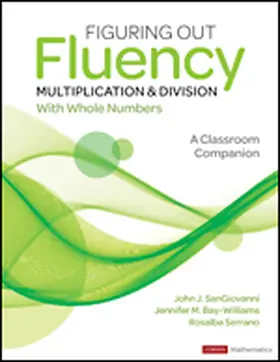 Bay-Williams / SanGiovanni / McFadden |  Figuring Out Fluency - Multiplication and Division With Whole Numbers | Buch |  Sack Fachmedien