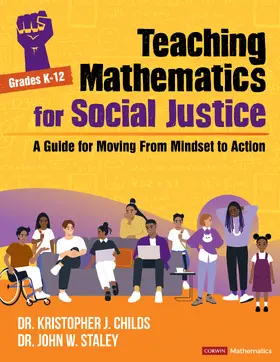 Childs / Staley |  Teaching Mathematics for Social Justice, Grades K-12 | Buch |  Sack Fachmedien