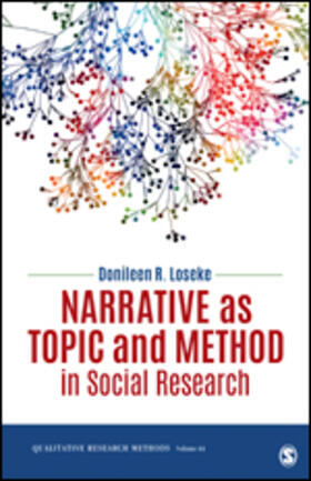 Loseke |  Narrative as Topic and Method in Social Research | Buch |  Sack Fachmedien