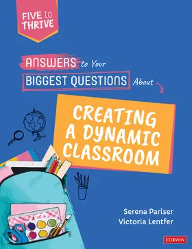 Pariser / Lentfer |  Answers to Your Biggest Questions About Creating a Dynamic Classroom | Buch |  Sack Fachmedien