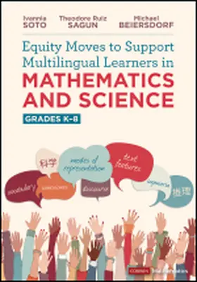 Soto / Beiersdorf / Sagun |  Equity Moves to Support Multilingual Learners in Mathematics and Science, Grades K-8 | Buch |  Sack Fachmedien