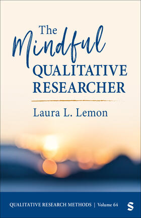 Lemon |  The Mindful Qualitative Researcher | Buch |  Sack Fachmedien