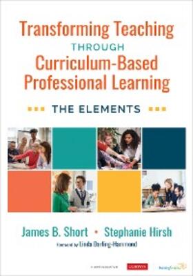 Short / Hirsh |  Transforming Teaching Through Curriculum-Based Professional Learning | eBook | Sack Fachmedien