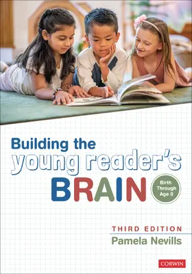 Nevills |  Building the Young Reader&#8242;s Brain, Birth Through Age 8 | Buch |  Sack Fachmedien