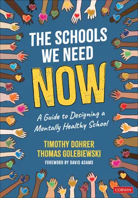 Dohrer / Golebiewski |  The Schools We Need Now | Buch |  Sack Fachmedien