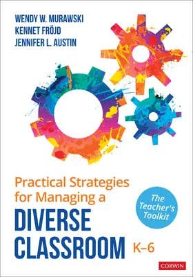 Murawski / Fröjd / Austin |  Practical Strategies for Managing a Diverse Classroom, K-6 | Buch |  Sack Fachmedien