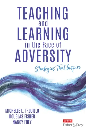 Trujillo / Fisher / Frey |  Teaching and Learning in the Face of Adversity | Buch |  Sack Fachmedien