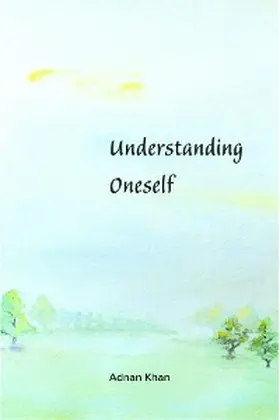 Khan |  Understanding Oneself | eBook | Sack Fachmedien