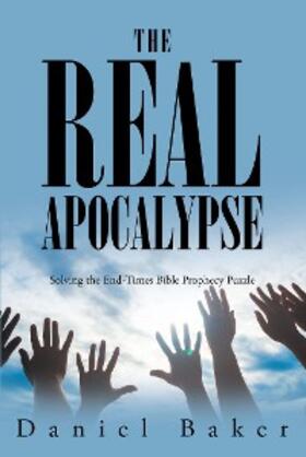 Baker |  The Real Apocalypse | eBook | Sack Fachmedien