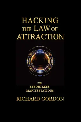 Gordon |  Hacking the Law of Attraction | eBook | Sack Fachmedien