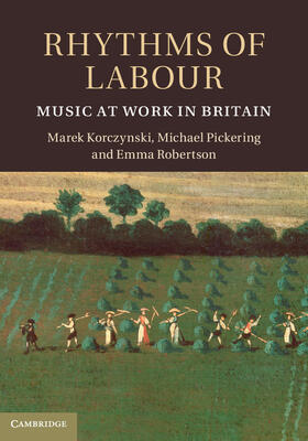 Korczynski / Pickering / Robertson |  Rhythms of Labour | Buch |  Sack Fachmedien