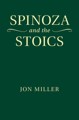 Miller |  Spinoza and the Stoics | Buch |  Sack Fachmedien