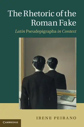 Peirano |  The Rhetoric of the Roman Fake | Buch |  Sack Fachmedien