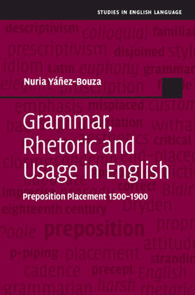 Yáñez-Bouza / Y&#225;&#241;ez-Bouza |  Grammar, Rhetoric and Usage in English | Buch |  Sack Fachmedien