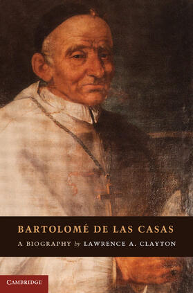 Clayton |  Bartolomé de las Casas | Buch |  Sack Fachmedien