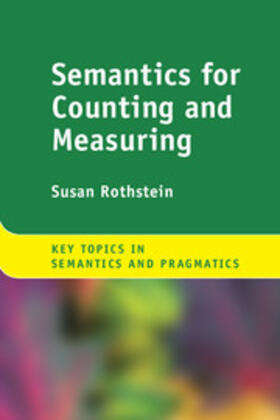 Rothstein |  Semantics for Counting and Measuring | Buch |  Sack Fachmedien