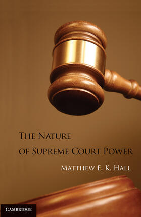 Hall |  The Nature of Supreme Court Power | Buch |  Sack Fachmedien
