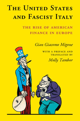 Migone |  The United States and Fascist Italy | Buch |  Sack Fachmedien