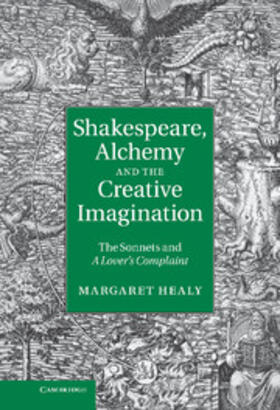 Healy |  Shakespeare, Alchemy and the Creative Imagination | Buch |  Sack Fachmedien