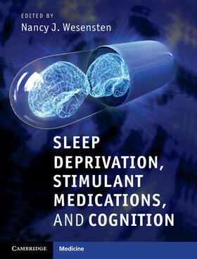 Wesensten |  Sleep Deprivation, Stimulant Medications, and Cognition | Buch |  Sack Fachmedien