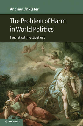 Linklater |  The Problem of Harm in World Politics | Buch |  Sack Fachmedien