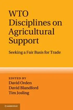 Orden / Blandford / Josling |  WTO Disciplines on Agricultural Support | Buch |  Sack Fachmedien