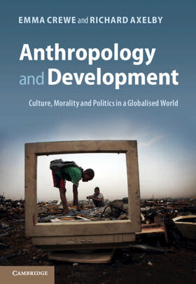 Crewe / Axelby |  Anthropology and Development | Buch |  Sack Fachmedien