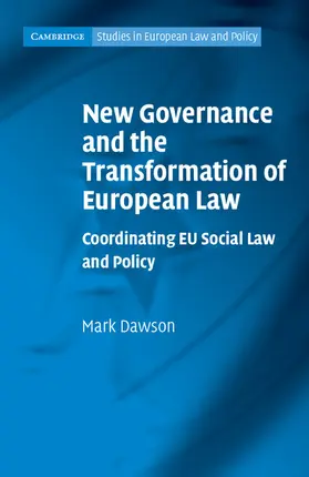 Dawson |  New Governance and the Transformation of European Law | Buch |  Sack Fachmedien