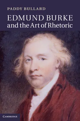 Bullard |  Edmund Burke and the Art of Rhetoric | Buch |  Sack Fachmedien