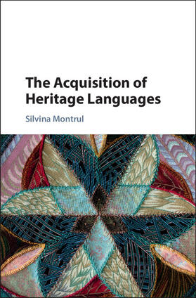 Montrul |  The Acquisition of Heritage Languages | Buch |  Sack Fachmedien
