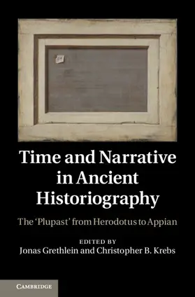 Grethlein / Krebs |  Time and Narrative in Ancient Historiography | Buch |  Sack Fachmedien