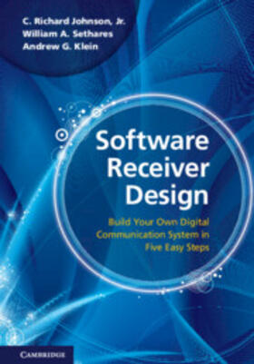 Johnson / Johnson, Jr / Sethares |  Software Receiver Design | Buch |  Sack Fachmedien